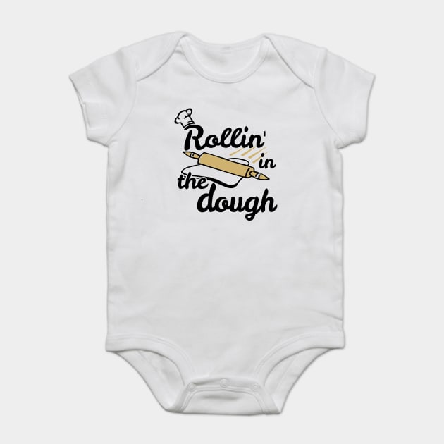 Rollin' in the Dough Baby Bodysuit by jslbdesigns